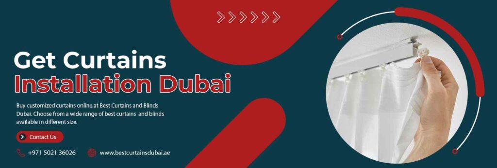 Get-Curtains-Installation-Service-Dubai